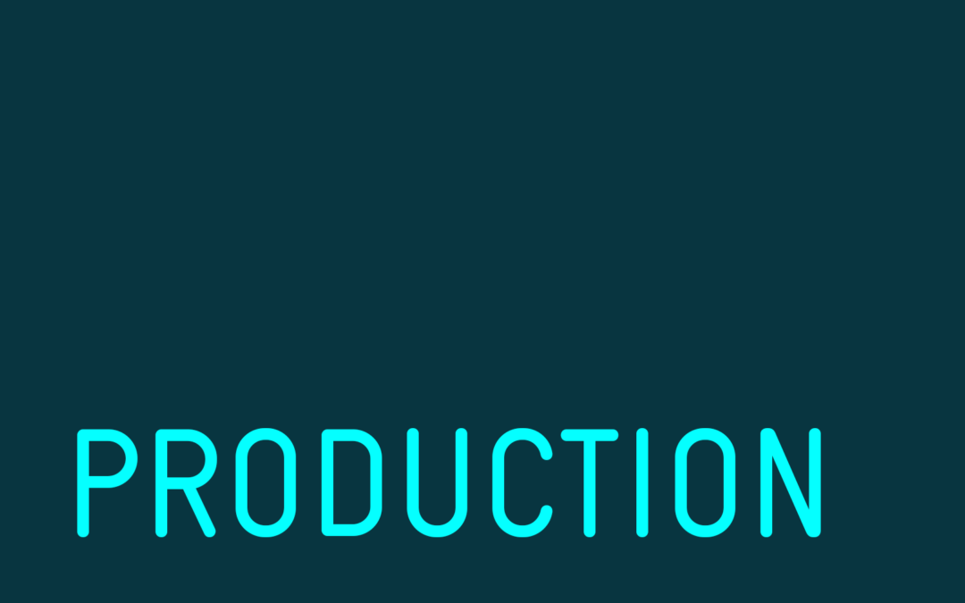 PRODUCTION